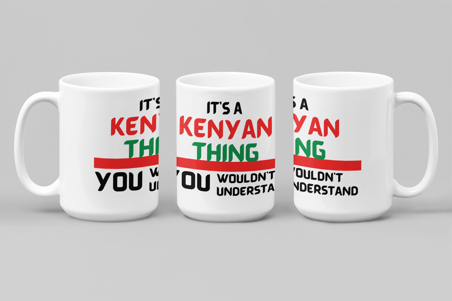 It's A Kenyan Thin 15 oz Coffee Mug